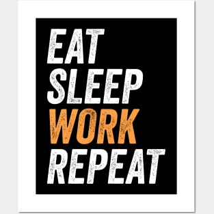 Eat Sleep Work Repeat Funny Labor Day Gift For Workers Posters and Art